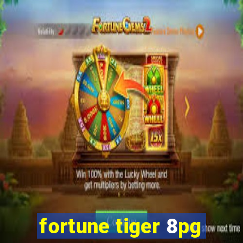 fortune tiger 8pg